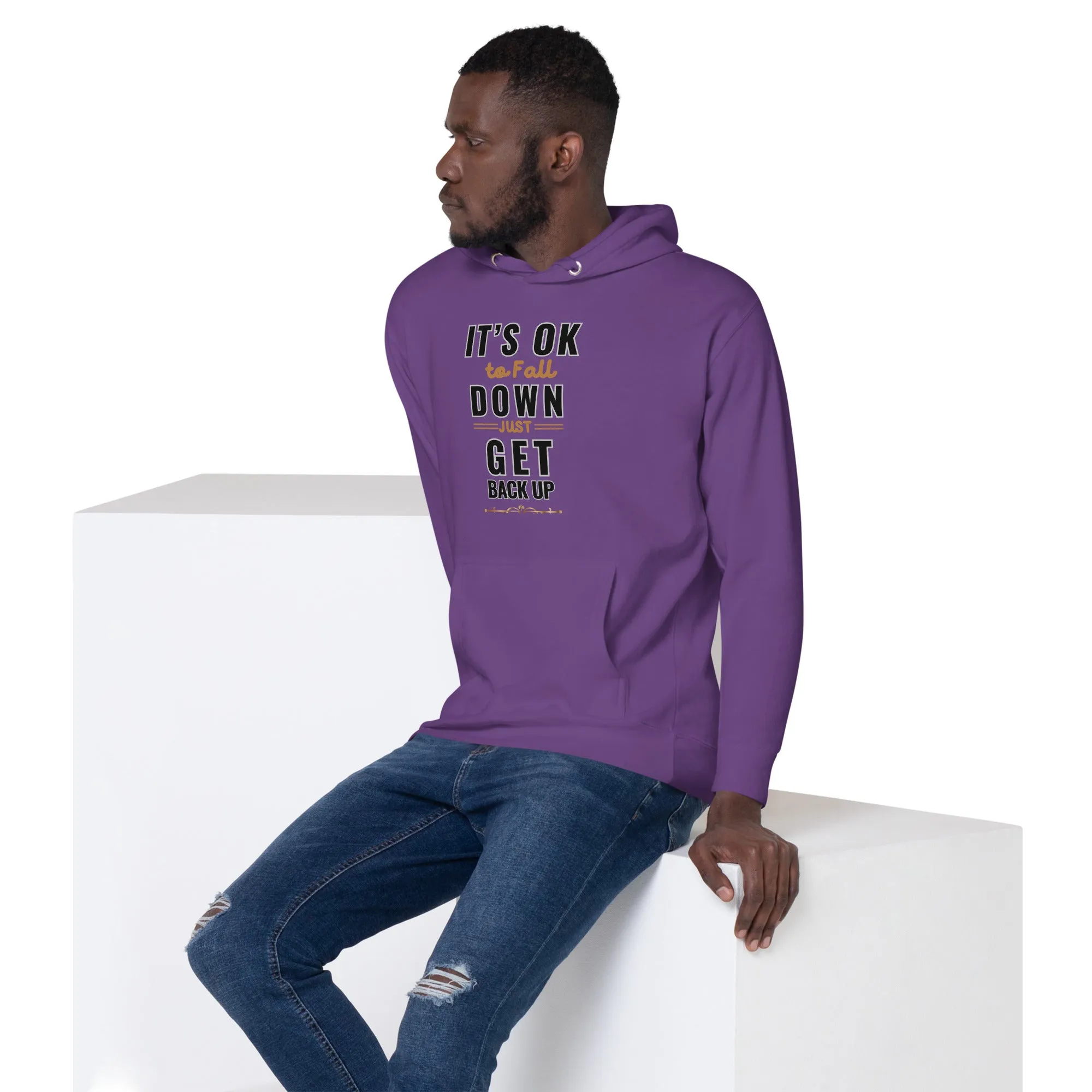 It’s Ok To Fall Down Just Get Back Up Men’s Hoodie