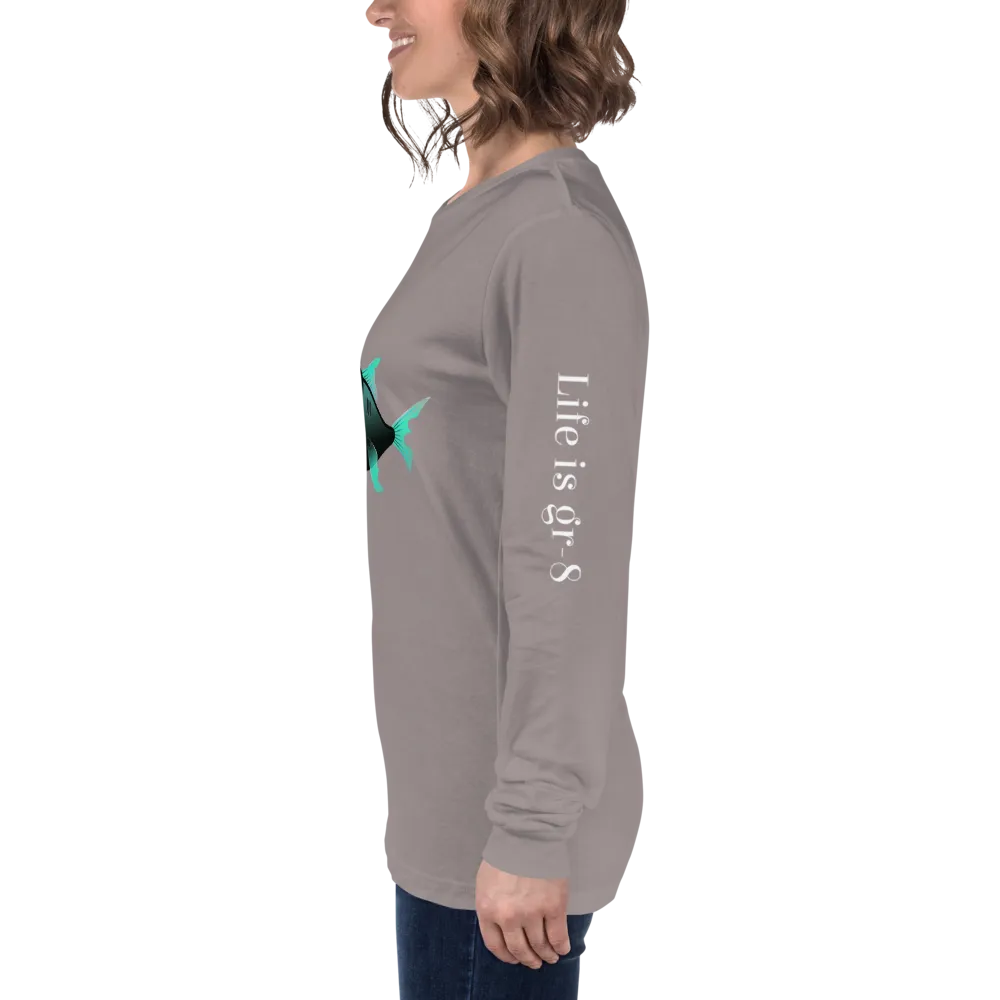 Make Life Gr-8 Again-Unisex Long Sleeve Tee