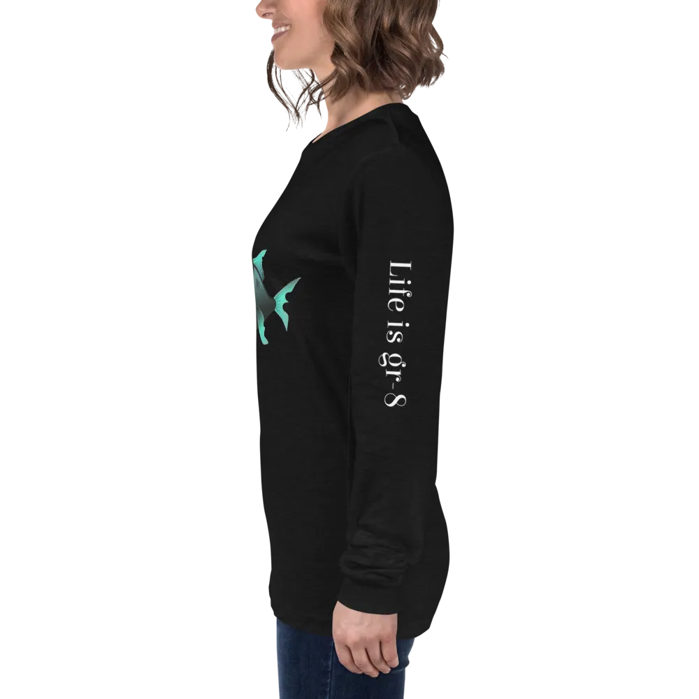 Make Life Gr-8 Again-Unisex Long Sleeve Tee