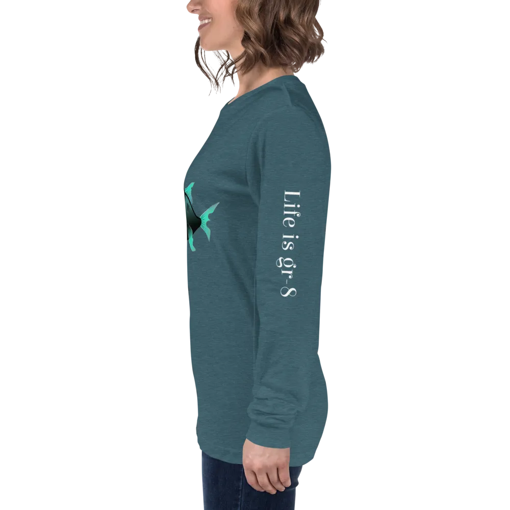 Make Life Gr-8 Again-Unisex Long Sleeve Tee