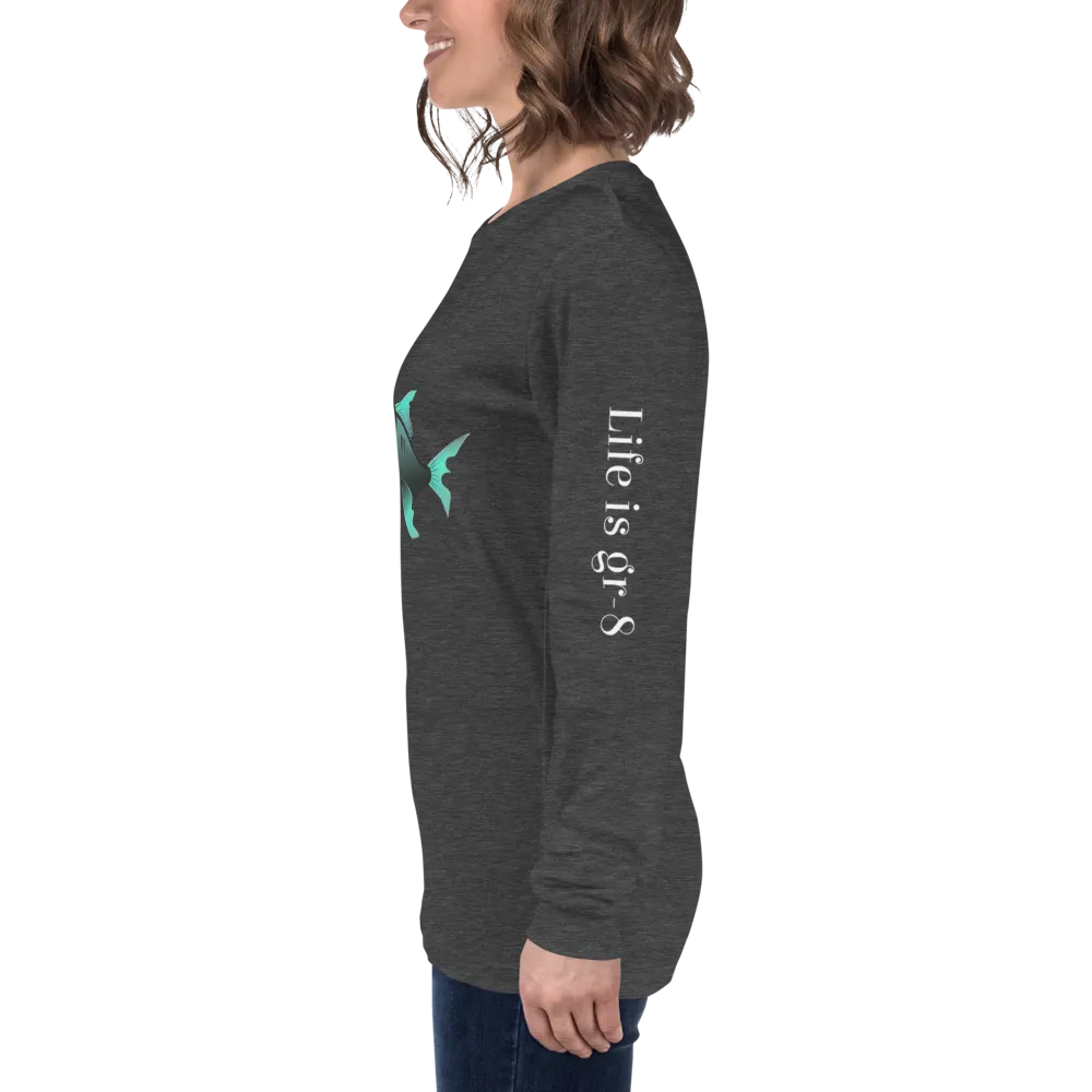 Make Life Gr-8 Again-Unisex Long Sleeve Tee