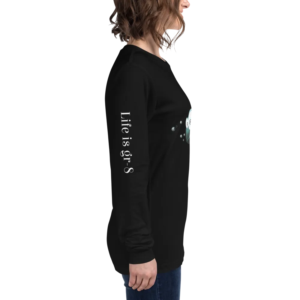 Make Life Gr-8 Again-Unisex Long Sleeve Tee