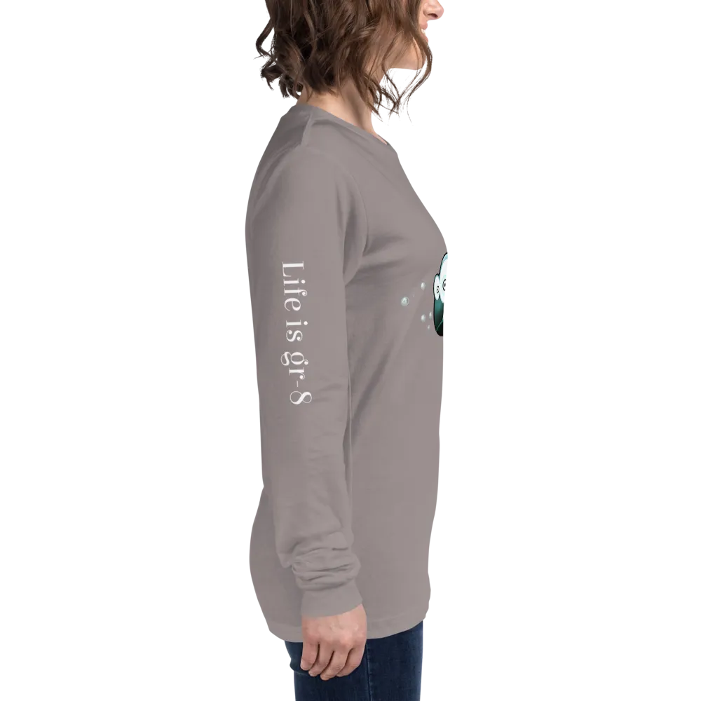 Make Life Gr-8 Again-Unisex Long Sleeve Tee